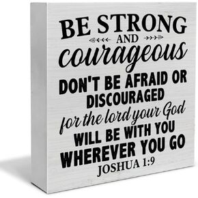Be Strong and Courageous Bible Verse Decorative Wooden Box Sign Joshua 1:9 Christian Scripture Wood Block Plaque Decor Farmhouse Home Shelf or Wall Display 5x5 Inches