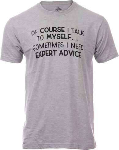 of Course I Talk to Myself - Sometimes I Need Expert Advice | Funny Dad Joke Grandpa Humor Sarcastic Saying T-Shirt for Men in Saudi Arabia