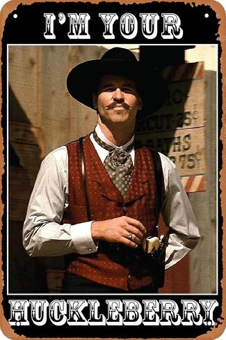 Retro Metal Sign Vintage Tin Sign Im Your Huckleberry Doc Holliday Tombstone West Cowboy Movie Poster for Bar Office Home Wall Decor Gift 12 X 8 inch in Saudi Arabia
