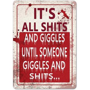 It's All Shits and Giggles Until Someone Giggles and Shits Funny Metal Tin Sign Vintage Bath Bathroom Laundry Room Decor Wall Signs 8X12Inch