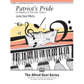 Patriots' Pride: A Medley of Patriotic Tunes, Sheet (The Alfred Duet Series)