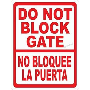 Do Not Block Gate Sign Spanish No Bloquee La Puerta Metal Sign 6"x8"