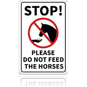 GLOBLELAND Stop Please Do Not Feed The Horses Sign, 12x8 inches 40 Mil Aluminum Farmhouse Decor Sign Home Decor Horse Sign, Reflective UV Protected and Waterproof