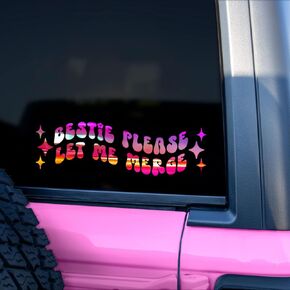 GRITKULTURE Bestie Please Let me Merge Funny Meme Vinyl Transfer Decal and Bumper Sticker for Cars, Trucks, Automobiles and Windows (Blue)