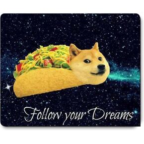 Mouse Pad,Doge Taco Fllow Your Dream Mouse Pad,Gaming Mouse Pad,Non-Slip Rubber Base Mousepad for Laptop,Mouse Pads for Wireless Mouse,Desk Dad Desk Decor with Design