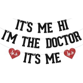 Black It's Me Hi I'm the Doctor It's Me Banner, Congrats Doctor Grad, Medical Doctor Graduation Decor, Doctor Graduation Party Decorations Supplies