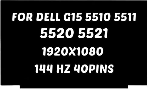 Replacement for Dell G15 5510 5511 5515 5520 5521 LCD Screen P105F P105F002 0K055G 15.6" 1920x1080 40 Pin 144Hz LED Display Digitizer Panel (Only for Non-Touch Screen) in Saudi Arabia