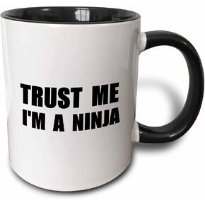 3dRose Trust Me I'm A Ninja-Fun, Funny, Humorous, Joke, Gag Text Gift Mug, 11 oz, Black
