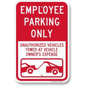 SmartSign 18 x 12 inch “Employee Parking Only - Unauthorized Vehicles Towed" Metal Sign, 63 mil Aluminum, 3M Laminated Engineer Grade Reflective Material, Red and White