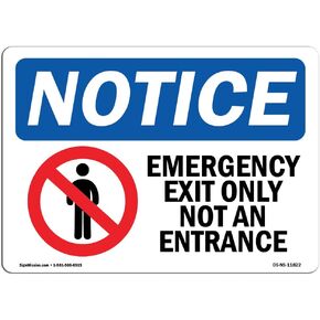 OSHA Notice Sign - Emergency Exit Only Not an Entrance Sign with Symbol | Vinyl Label Decal | Protect Your Business, Work Site | Made in The USA in Kuwait