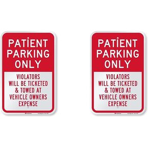 SmartSign - K-4206-EG-12x18 "Patient Parking Only - Violators Ticketed/Towed" Sign | 12" x 18" 3M Engineer Grade Reflective Aluminum Red on White