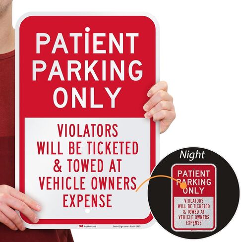 SmartSign - K-4206-EG-12x18 "Patient Parking Only - Violators Ticketed/Towed" Sign | 12" x 18" 3M Engineer Grade Reflective Aluminum Red on White in Saudi Arabia