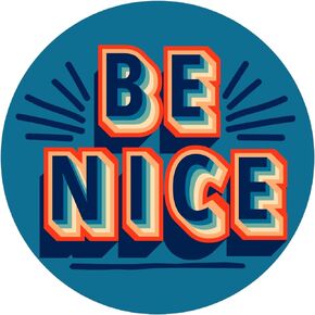 Be a Nice Human Sticker Magnet Decal for Fridge, Car, Locker, Whiteboard, Be Kind, Spread Kindness, 5 1/2 Inches (Be Nice)