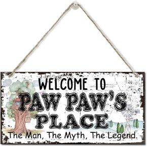 Vintage Style Welcome to Paw Paw's Place The Man, The Myth, The Legend Decor Sign, Printed Wood Plaque Sign Wall Hanging, Hanging Wood Sign Home Decor, Father's Day Gift for Grandpa 12" x 6"