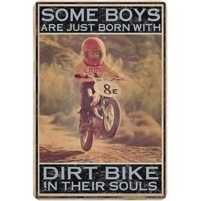 Motocross Retro Metal Tin Sign Some Boys Dirt Bike In Their Souls Funny Posters Hunting Lodge Man Cave Living Room Kitchen Bathroom Home Art Wall Decor Plaque Gift