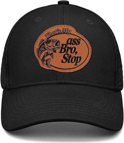 That's My Ass Bro Stop Hat Funny Hat Trucker Hat Ridiculous Gag Gift for Men Women in Saudi Arabia