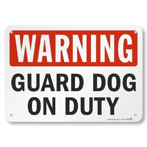 SmartSign - S-2430-AL-10 Warning - Guard Dog on Duty Sign by | 7" x 10" Aluminum Black/Red on White