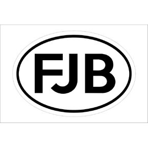 FJB OVAL Bumper Sticker Decal Window Car Laptop Wall 3.25" X 5"