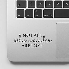 ملصق تحفيزي ملهم باقتباس المغامرة - ملصق كمبيوتر محمول Not All who Wander are Lost متوافق مع ملصقات MacBook Retina وMacBook Air وMacBook Pro Wicked in Saudi Arabia