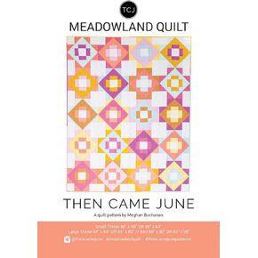 Then Came June Quilt Pattern - Meadowland (Six Pattern Sizes Included)