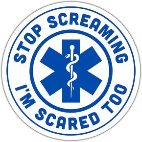 (3pcs) Stop Screaming I'm Scared Too Stickers, Paramedic AMR Doctor Decal For Water Bottles Mug Laptops Phone Cases, Car, Window, Truck, Water Assistant Vinyl Die-Cut Sticker Funny EMS