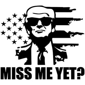 ملصق Trump Miss Me Yet - 5 في ملصق {أسود} - MAGA، Pro Trump، Lets go Brandon، دونالد ترامب، جمهوري، باتريوت، Keep American Great، ملصق SIX639 in Kuwait