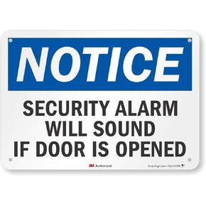 "Notice - Security Alarm Will Sound If Door is Opened" Sign by SmartSign | 7" x 10" 3M Reflective Aluminum