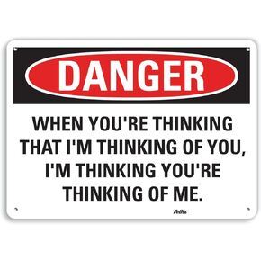 PetKa Signs and Graphics PKFO-0168-NA_10x7 "When You're Thinking That I'm Thinking of You, I'm Thinking You're Thinking of me." Aluminum Sign, 10" x 7"