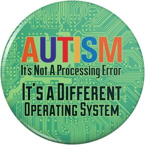 Autism Not a Processing Error Different Operating System Pinback Button Pin