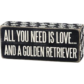 Primitives By Kathy 6" x 2.5" Wood Wooden Box Sign "All You Need Is Love...And A Golden Retriever",Black/White