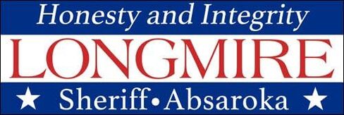 Honesty & Integrity Walt Longmire Sheriff Absaroka Bumper Sticker (tv Funny) (3 x 8.75 inch) in Saudi Arabia