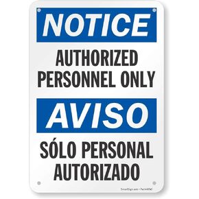 SmartSign - U9-1104-NP_7x10 "Notice - Authorized Personnel Only" Bilingual Sign | 7" x 10" Plastic Black/Blue on White