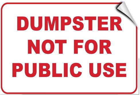 Dumpster Not For Public Use Security Label Decal Sticker 10 Inches X 14 Inches in Saudi Arabia