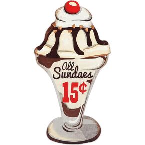 Ice Cream Sundae Metal Sign - Vintage Diner Ice Cream Sign for Home Decorating - All Sundaes 15 Cents