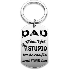 Dad Can't Fix Stupid Keychain - Father's Day Gifts From Daughter Son - Happy Birthday Christmas Presents for Dad Daddy Papa