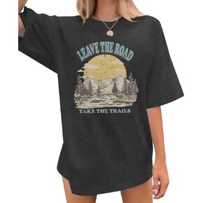 Camping Shirt Women Leave The Road Take The Trails Shirt Adventure Shirt Hiking Mountain Oversized Outfit Tops