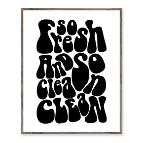 So Fresh and So Clean Clean, Laundry Room Decor, Bathroom Wall Decor, So Fresh and So Clean Sign, Mudroom Signs, Home Decor Sign, Rustic Bathroom Decor, Without Frame- 8x10"