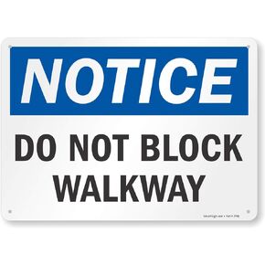 SmartSign S-5852-PL-14 "Notice - Do Not Block Walkway" Sign | 10" x 14" Plastic