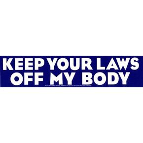 Keep Your Laws Off My Body Pro-Choice Reproductive Rights Magnetic Bumper Sticker/Decal Magnet (10.75" X 2.5")