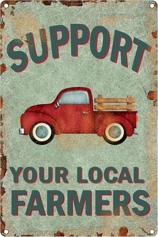 Support Your Local Farmers Vintage Metal Sign Funny Truck Metal Tin Signs Wall Art Perfect For Home Cafe Farm Farmer'S Market Wall Decoration (8x12 Inches) in Saudi Arabia