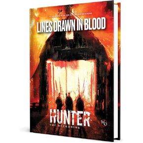 Hunter: The Reckoning 5th Edition Roleplaying-Game: Lines Drawn in Blood Chronicle Book -Supplemental Hardback RPG Book