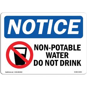 OSHA Notice Signs - Non-Potable Water Do Not Drink Sign with Symbol | Extremely Durable Made in The USA Signs or Heavy Duty Vinyl Label | Protect Your Warehouse & Business