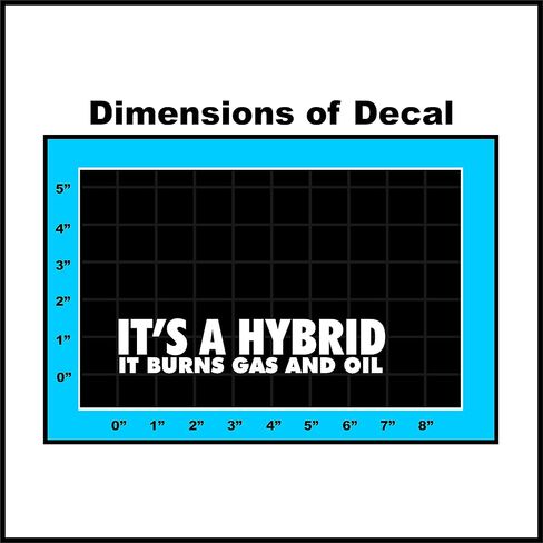 It's A Hybrid It Burns Gas and Oil - Bumper Sticker Decal for Car, Truck, Window, Laptop - 1.3" x 7" (White) (1) in Saudi Arabia