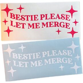 Bestie Please Let me Merge Car Decal and Stickers, Car Decal for Cars, Trucks and Automobiles - Permanent Outdoor Vinyl, 5+ Years (Silver Holographic)