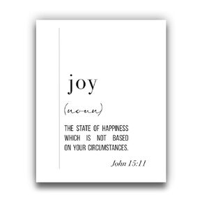Joy Biblical Definition John 15:11 Wall Art | Black and White Religious Word Wall Decor - 8x10 UNFRAMED Modern, Minimalist, Typography Art Print