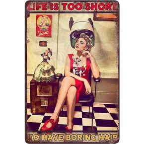 YuanTao Salon Hairstylist Life is Too Short to Have Boring Hair Funny Tin Sign Bar Pub Diner Cafe Wall Decor Home Decor Art Poster Retro Vintage 8x12 Inches