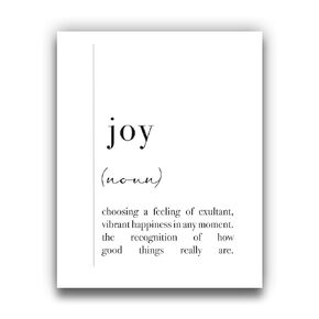 Joy Definition Wall Art | Black and White Positive Word Wall Decor - 8x10 UNFRAMED Modern, Minimalist, Typography Art Print | ‘how good things really are’