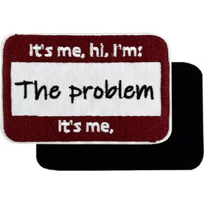 3.5'' It's me hi I'm The Problem It's me Tactical Embroidered Hook and Loop Patch