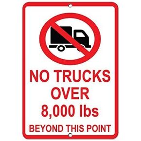 Metal Sign Great Aluminum Tin Sign No Trucks Over 8,000 Lbs Beyond This Point Parking Sign 8 X 12 Inch