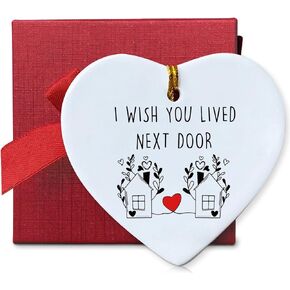 Friendship Gifts for Women Friends - I Wish You Lived Next Door, Ornament Keepsake Hanging Heart Ceramics Plaque for Best Friend Sister Birthday, Christmas, Graduation Gift